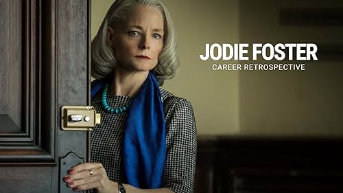 Jodie Foster | Career Retrospective
