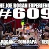 Joe Rogan, Tom Papa, and Brian Redban in The Joe Rogan Experience (2009)