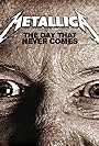 Metallica: The Day That Never Comes (2008)