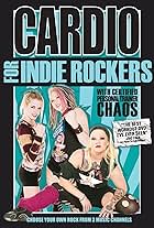 Cardio for Indie Rockers (2009)