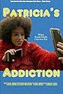 Patricia's Addiction (2020)
