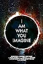 I Am What You Imagine (2023)