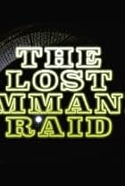 The Lost Commando Raid