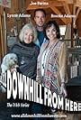 Brooke Adams, Lynne Adams, and Joe Farina in All Downhill from Here (2015)