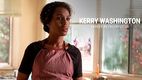 Take a closer look at the various roles Kerry Washington has played throughout her acting career.