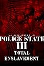 Police State 3: Total Enslavement (2003)