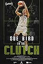 Sue Bird: In the Clutch (2024)