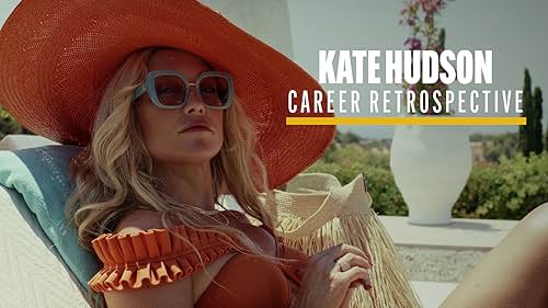 Kate Hudson Career Retrospective