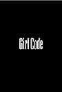 Girl Code (2019)