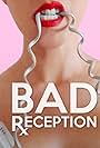 Bad Reception (2016)