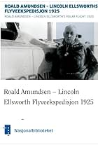 Roald Amundsen - Ellsworths flyveekspedition 1925 (1925)