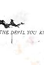 The Devil You Know (2015)