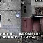 Ukraine, Life Under Russia's Attack (2022)