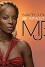 Mary J. Blige: Be Without You (2005)
