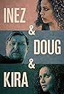 Inez & Doug & Kira (2019)
