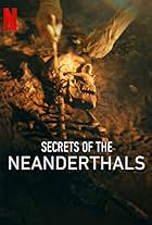 Secrets of the Neanderthals