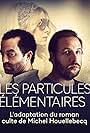 Guillaume Gouix and Jean-Charles Clichet in Les Particules élémentaires (2021)