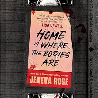 Home Is Where the Bodies Are Audiobook By Jeneva Rose cover art