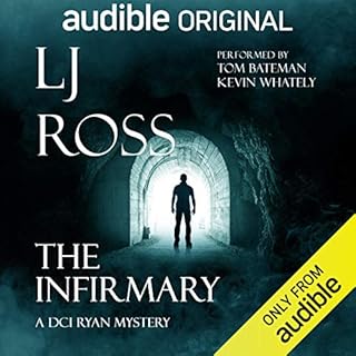 The Infirmary: A DCI Ryan Mystery (Multicast Drama) Audiobook By LJ Ross cover art