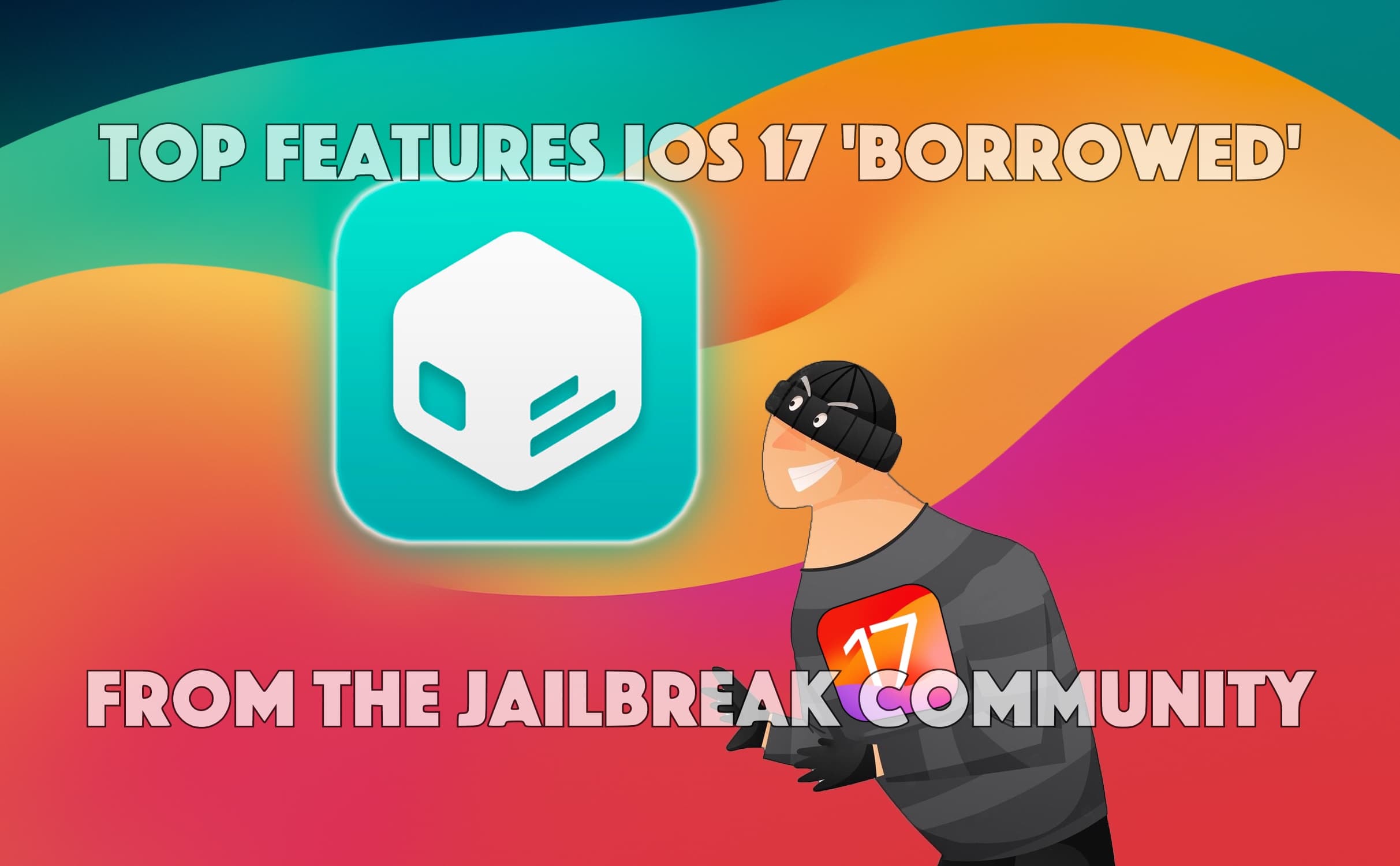 Features that iOS 17 stole from the jailbreak community.