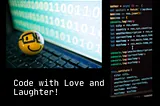 Code with Love and Laughter: How to Learn Coding Even if You’re Not Interested