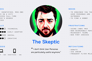 A user persona card for a male-identifed, mid-30s user who doesn’t believe that user personas are relevant.