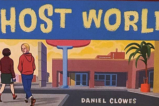 Review: Daniel Clowes’ Ghost World