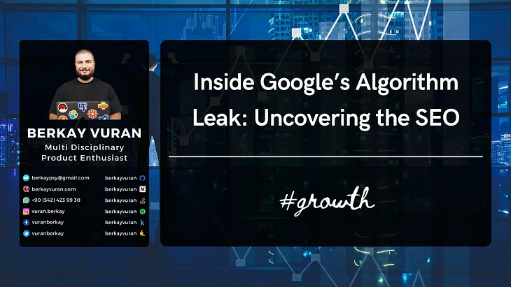 Inside Google’s Algorithm Leak: Uncovering the Hidden Factors Shaping SEO