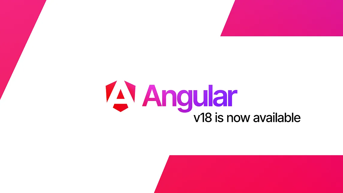 Image showing the Angular logo on a white black ground with red gradient shapes in the corners. Under the Angular logo there’s a text saying “v18 is now available”