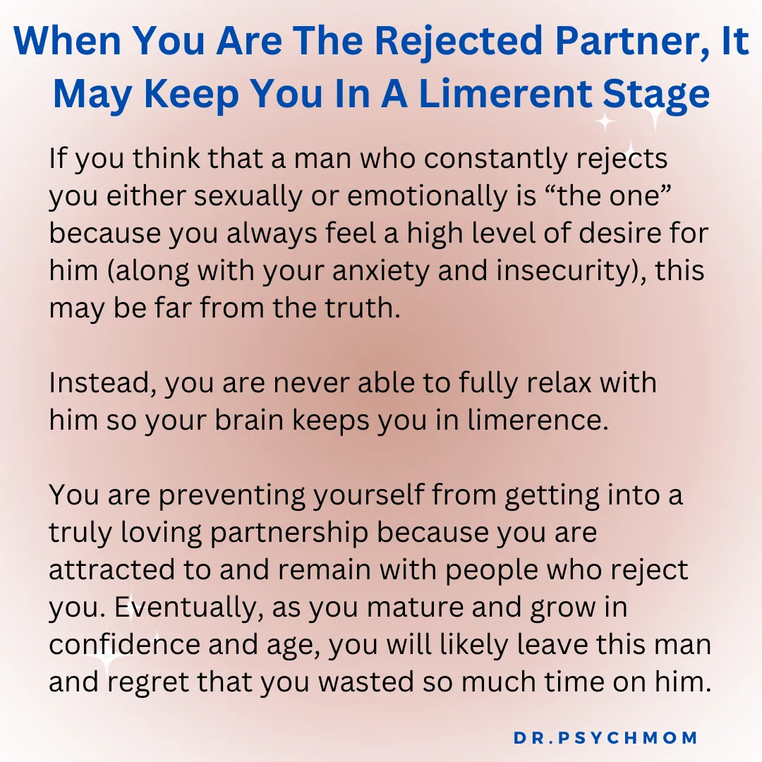 When You Are The Rejected Partner, It May Keep You In A Limerent Stage