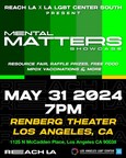 REACH LA and LA LGBT Center South Kick Off PRIDE With Mental Matters Talent Showcase