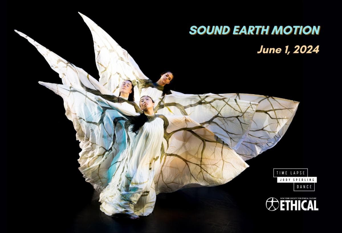 SOUND~EARTH~MOTION: Jody Sperling/Time Lapse Dance Performance and Gala