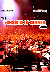 The 5 Seconds of Summer Show (Live & Backstage In Amsterdam) белгішесінің суреті