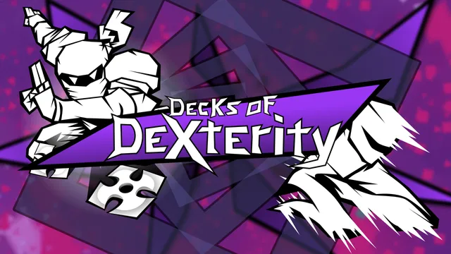 Decks of Dexterity