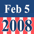 February 5 2008 Presidential Primary Election