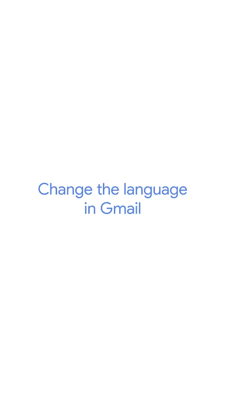 An animation showing how to change the language in Gmail on Android